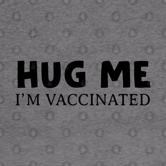 Hug Me, I'm Vaccinated by HamzaNabil